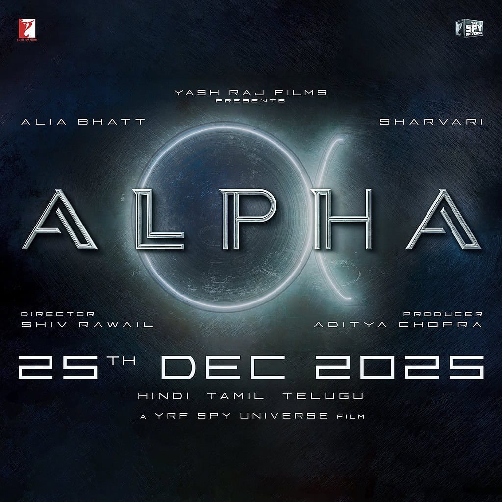 Alpha Alpha Release Date Revealed: Alia Bhatt, Sharvari Lead YRF's First Female Spy Film