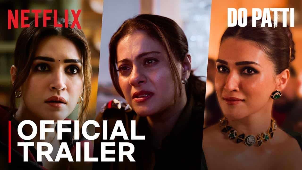 Do Patti Trailer: Kajol Faces Kriti Sanon’s Dual Threat in a Web of Deceit
