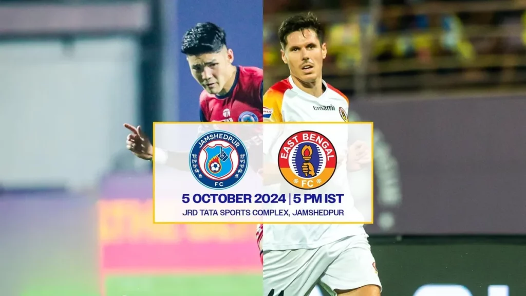 Jamshedpur FC vs East Bengal ISL 2024/25: Jamshedpur FC vs East Bengal FC - Match Preview