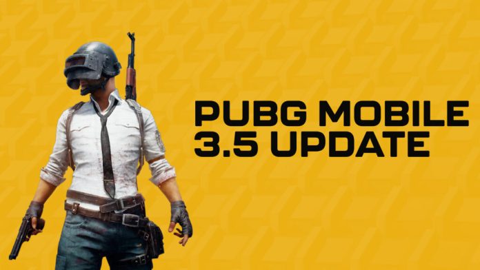 PUBG Mobile 3.5 Update 1 PUBG Mobile 3.5 Update