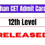 Download Your CET Admit Card 2024: A Complete Guide for Rajasthan CET 12th Level Exam