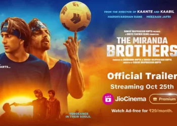 The Miranda Brothers Now Streaming: An Unbreakable Bond Between Harshvardhan Rane and Meezaan Jafri