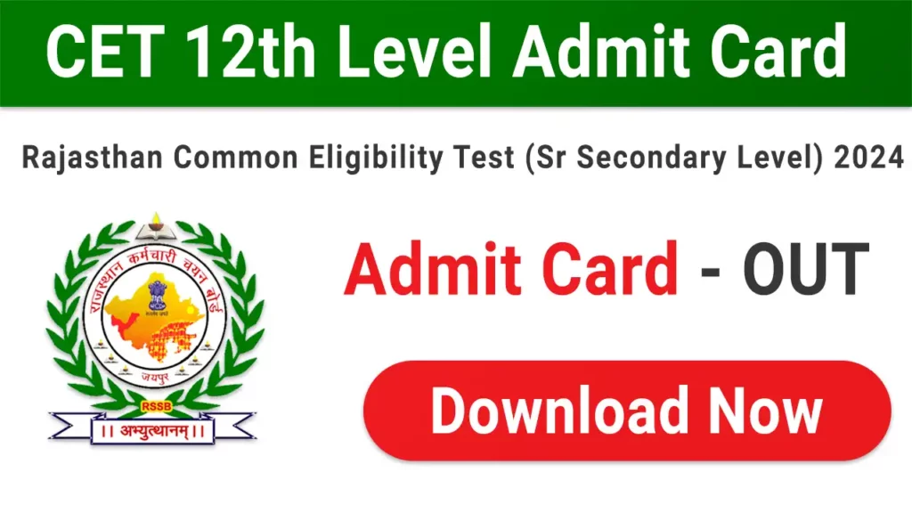 rsmssb cet 12th level admit card Download Your CET Admit Card 2024: A Complete Guide for Rajasthan CET 12th Level Exam