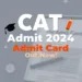 CAT 2024 Admit Card
