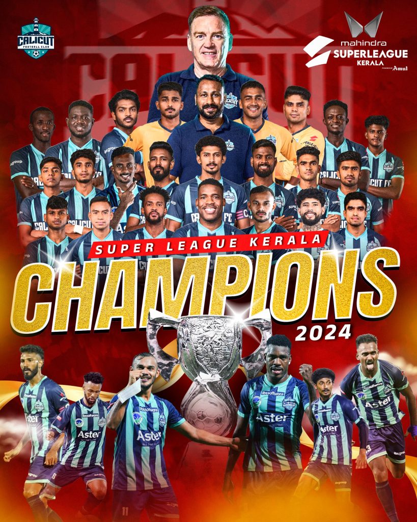 Calicut FC are the Champions of Super League Kerala 2024 Calicut FC Crowned Champions of Super League Kerala 2024 Defeating Forca Kochi FC: A Historic Victory at EMS Corporation Stadium