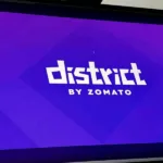 Zomato Launches ‘District’ App for Dining and Events Experience