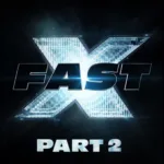 Fast X Part 2 Release Date Revealed: All You Need to Know