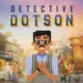 Detective Dotson: The Movie Premieres at Comic Con India!