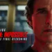 Tom Cruise: Mission Impossible Final Reckoning’s Surprising Rotten Tomatoes Score
