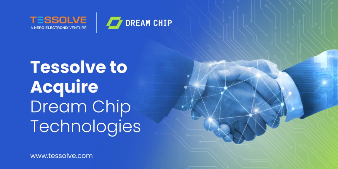 Tessolve's Bold Move: Dream Chip Acquisition Shakes Up Tech!