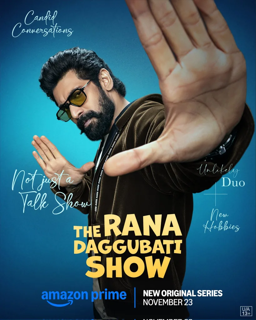 The Rana Daggubati Show Out On November The Rana Daggubati Show: An Unfiltered Celebrity Talk Show Premiering on Prime Video