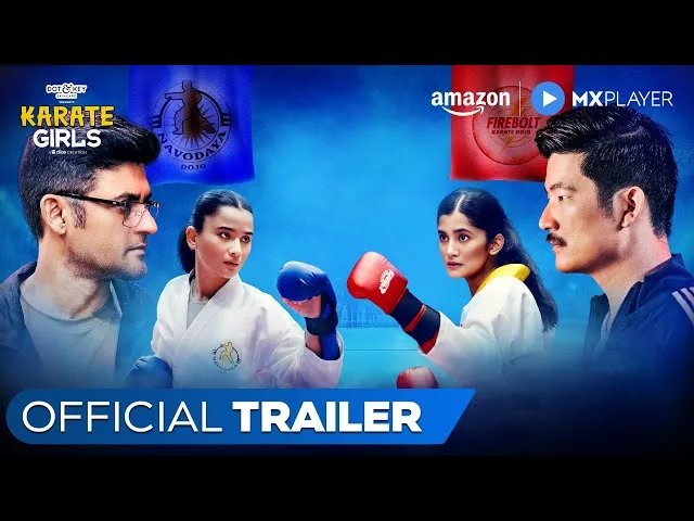 Karate Girls 1 Karate Girls Streaming on Amazon MX Player: A Story of Friendship and Resilience