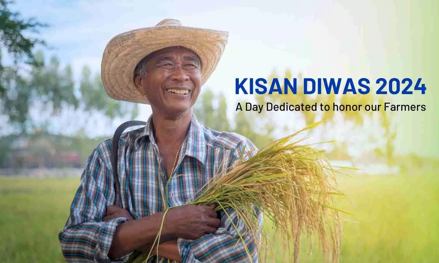 Kisan Diwas 2024: Honoring Farmers and the Legacy of Chaudhary Charan Singh