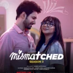 Mismatched Season 3 Trailer: A New Chapter of Friendship, Love, and Technology