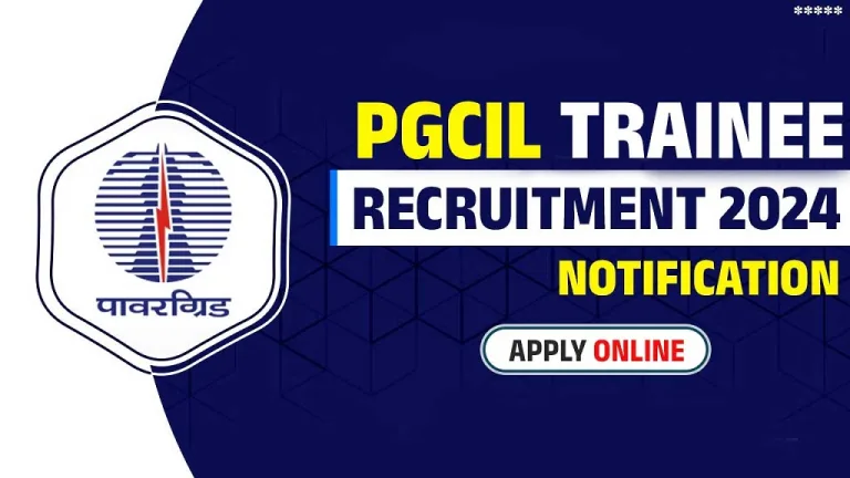 Sarkari Exam Alert: PGCIL Officer Trainee Recruitment 2024 Complete Guide