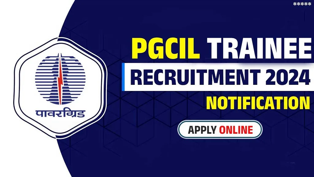 Sarkari Exam Alert: PGCIL Officer Trainee Recruitment 2024 Complete Guide