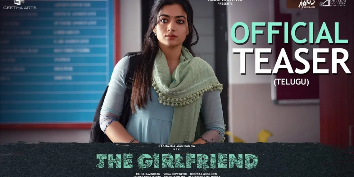 Vijay Deverakonda Lends Voice to Rashmika Mandanna’s The Girlfriend Teaser, Unveils a Tale of Love and Mystery