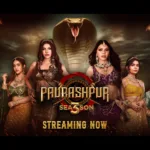 Paurashpur Season 3 OTT Release Date: A Royal Battle of Power and Seduction Returns