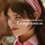 Companion Trailer: A Riveting Sci-Fi Thriller Exploring AI, Love, and Betrayal