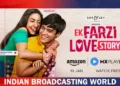 Ek Farzi Love Story OTT Release Date