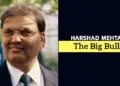 Harshad Mehta Net Worth – The Rise, Fall, and Legacy of the Big Bull of Dalal Street