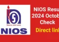NIOS Result 2024 October Declared: Direct Link Here to Check Your Class 12 Results