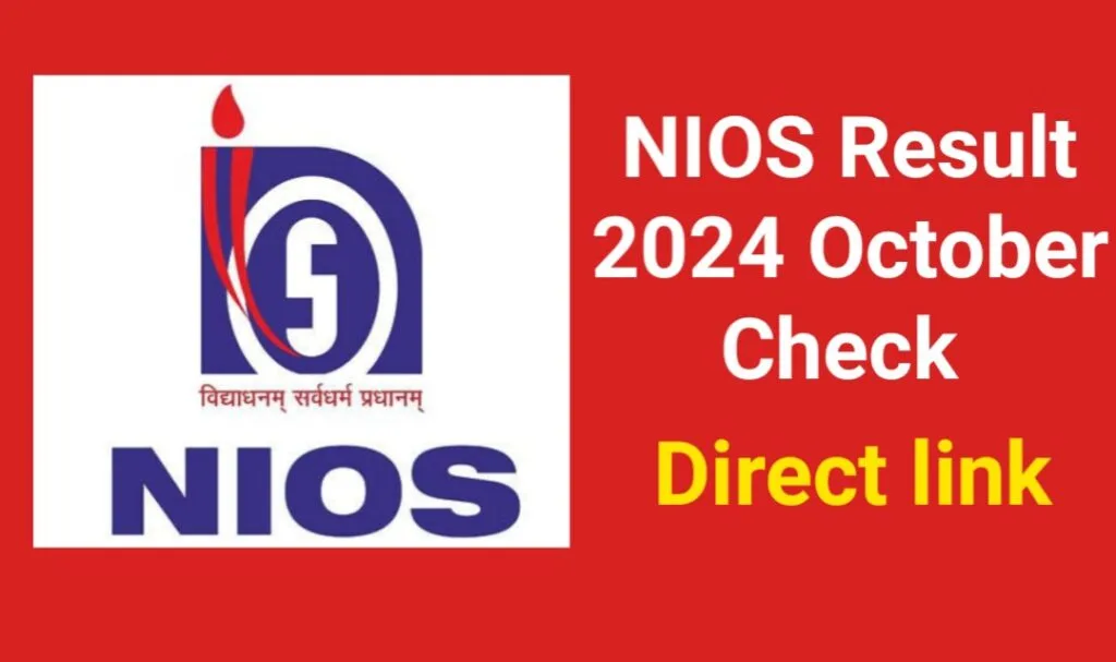NIOS Result 2024 October Declared: Direct Link Here to Check Your Class 12 Results