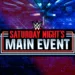WWE Saturday Night’s Main Event: Confirmed Matches, Predictions & More!