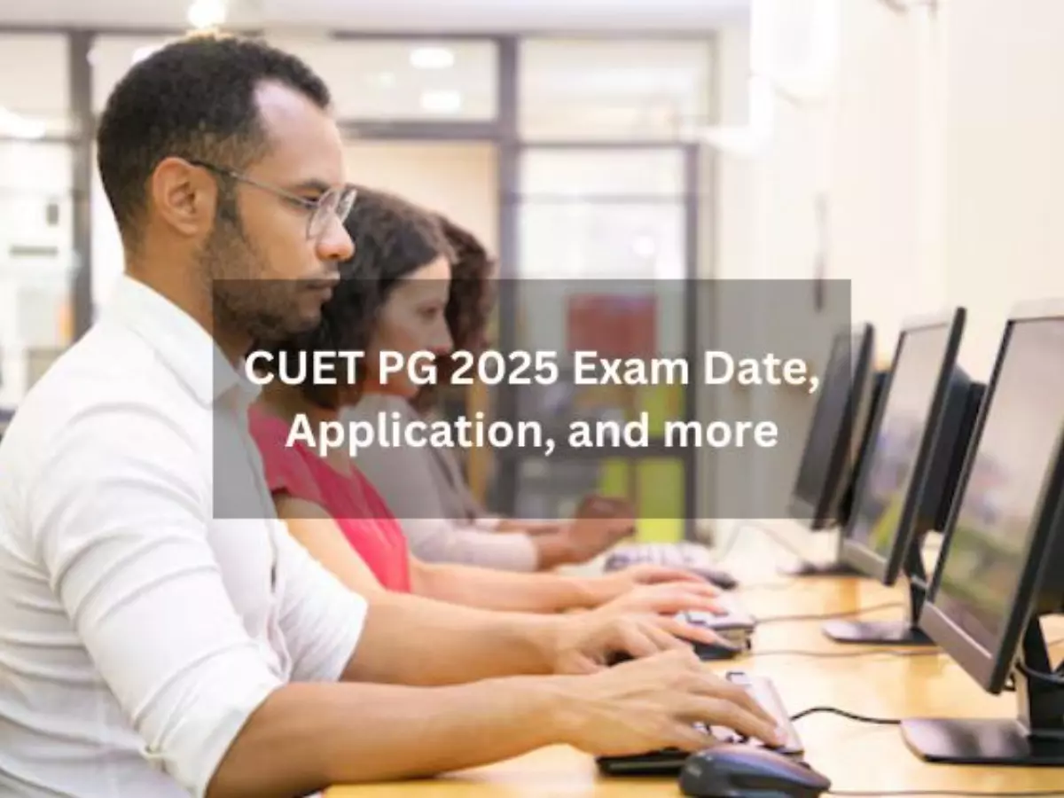  CUET PG 2025: Exam Dates Announced, Registration Begins
