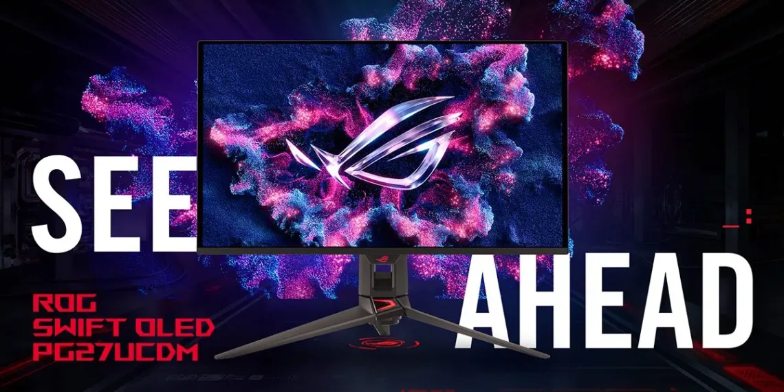 ROG Swift PG27UCDM 4K 240Hz QD-OLED Gaming Monitor Launched