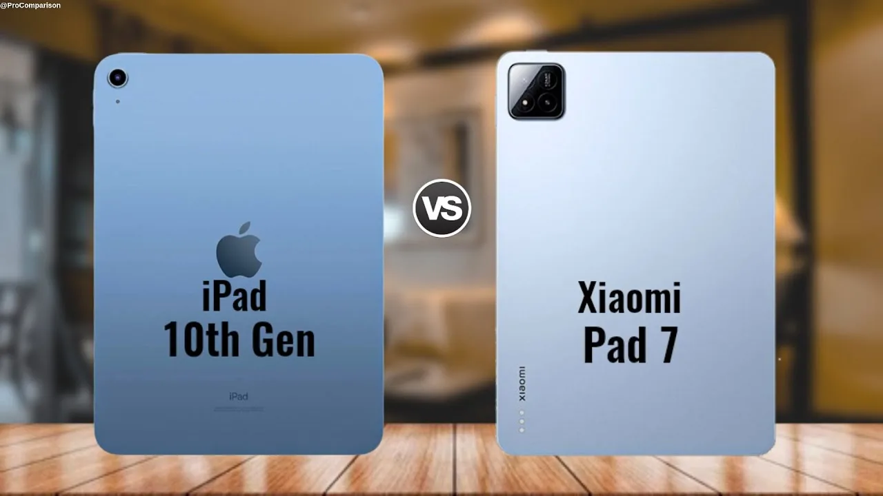 Apple iPad 10th Gen vs Xiaomi Pad 7: Key Specs Compared