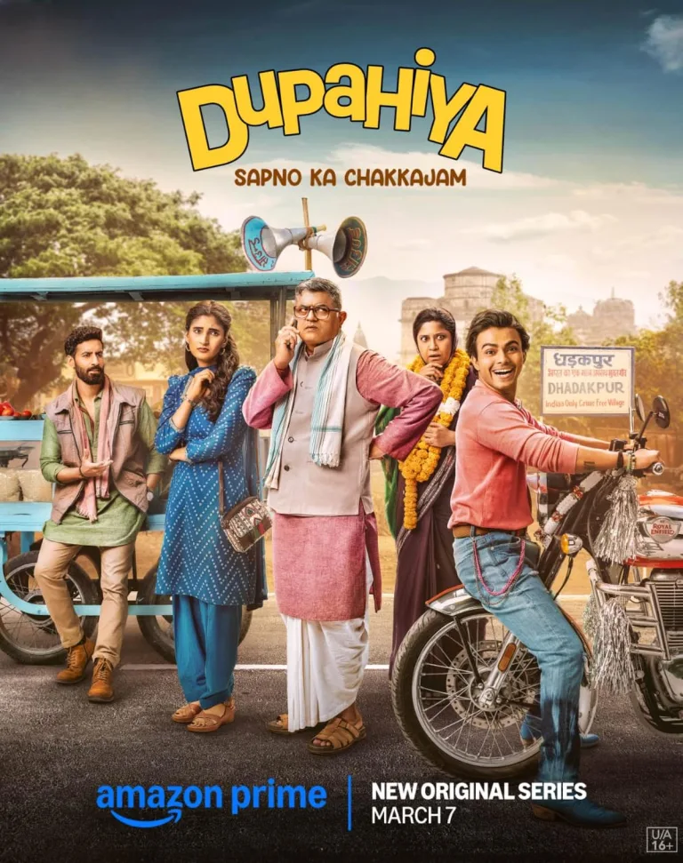 Dupahiya: Prime Video’s New Comedy Brings Small-Town India to Life