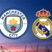UEFA Champions League 2024/25: Man City vs Real Madrid - Preview and Prediction