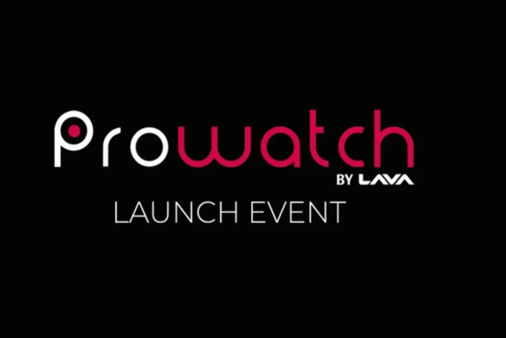 Prowatch 3 1 Lava Prowatch X Launching in India on February 15