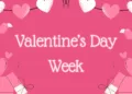 Valentine’s Week