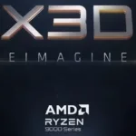 AMD Confirms March 12 Launch for Ryzen 9 9900X3D & 9950X3D
