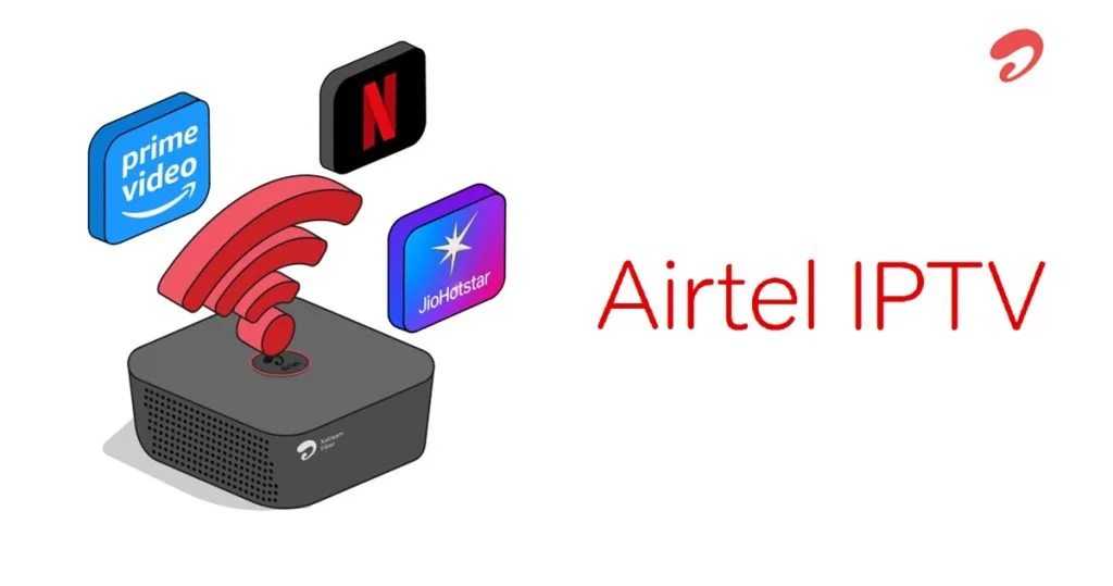 Airtel Launches IPTV Services in 2,000 Cities: Plans, Pricing, and Availability 2 Airtel IPTV 2 1 Airtel Launches IPTV Services in 2,000 Cities: Plans, Pricing, and Availability