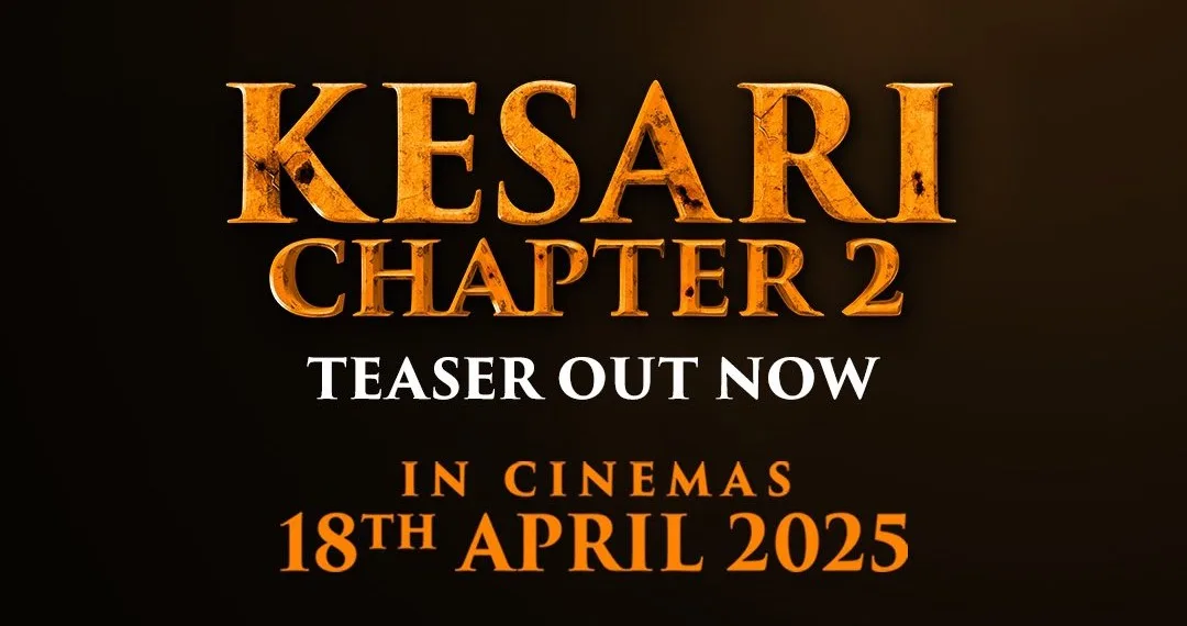 Kesari Chapter 2 Teaser: Akshay Kumar Transforms into a Fierce Lawyer Battling British Rule