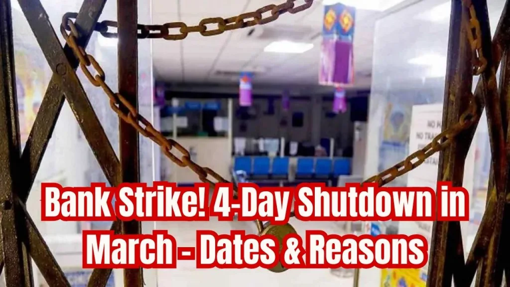 Bank Strike in March 2025: Date and Details about the 4-Day Banking Disruption in India 1 Bank Strike in March 2025 1 Bank Strike in March 2025: Date and Details about the 4-Day Banking Disruption in India