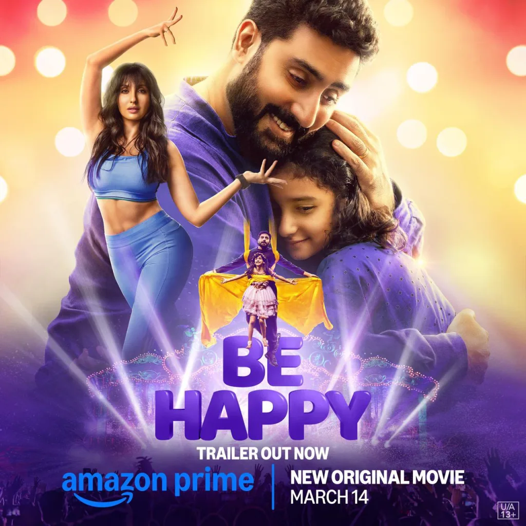 Be Happy Trailer Out Now Be Happy OTT Release Date: Abhishek Bachchan Learns Dance from Nora Fatehi to Fulfill Daughter’s Dream