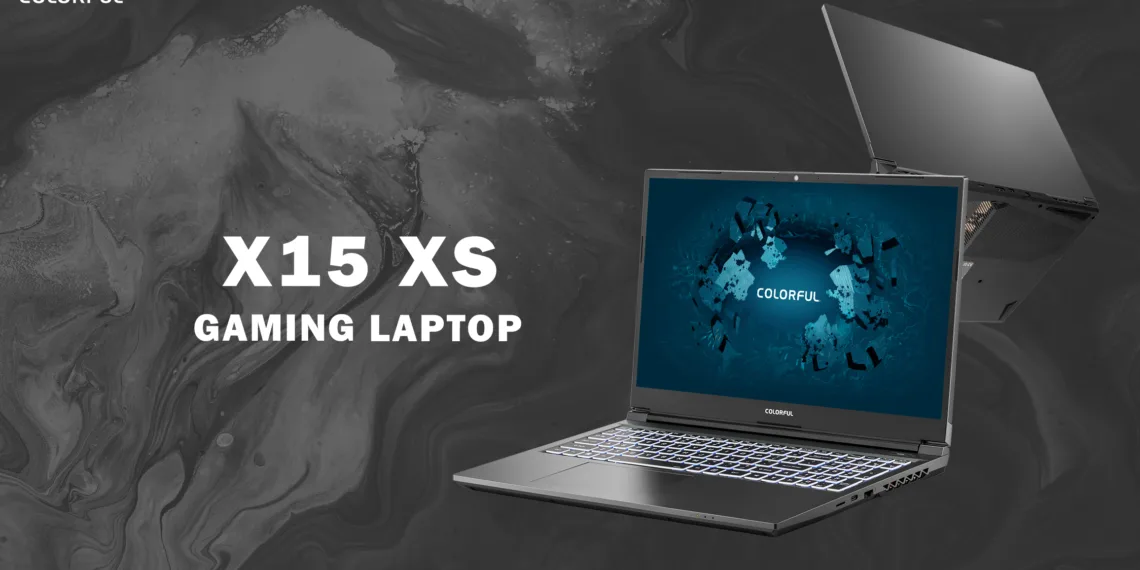 COLORFUL X15 XS: Your Ticket to High-Performance Gaming Without Breaking the Bank