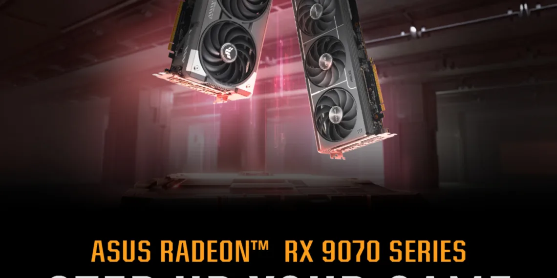 ASUS Brings AMD Radeon RX 9070 Series GPUs: The Future of Gaming Graphics
