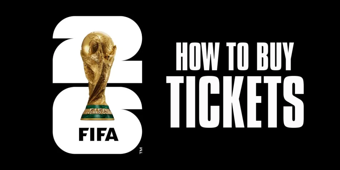 2026 FIFA World Cup Tickets: How to Buy, Prices & Key Dates