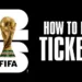 2026 FIFA World Cup Tickets: How to Buy, Prices & Key Dates