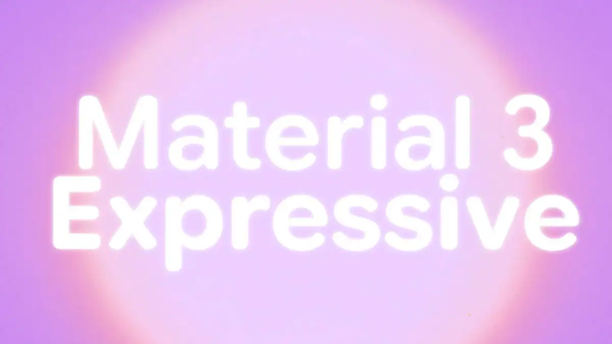 Google Leaks Material 3 Expressive Ahead of I/O 2025