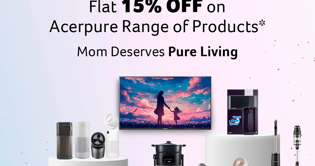 Spoil Mom This Mother's Day: 15% Off & Extended Warranties on Acerpure Wellness Gifts!