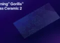 Introducing corning® gorilla® glass ceramic 2
