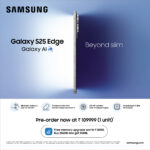 Galaxy S25 Edge India Launch: Samsung’s Thinnest Phone Gets Early Delivery