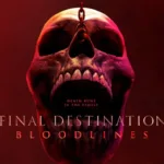 Final Destination Bloodlines Movie Hits $100 Million Global Box Office Milestone
