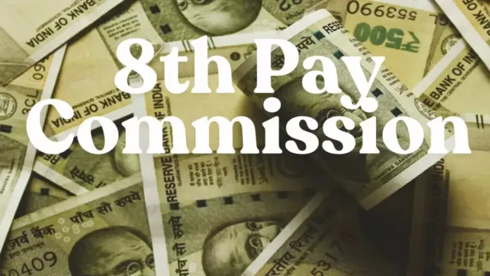 8th Pay Commission 8th pay commission